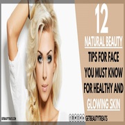 12 Beauty Tips For Face For Healthy And Glowing Skin