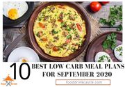 10 Best Low-Carb Meal Plan For Keeping Yourself Healthy