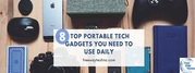 8 TOP PORTABLE TECH GADGETS YOU NEED TO USE DAILY